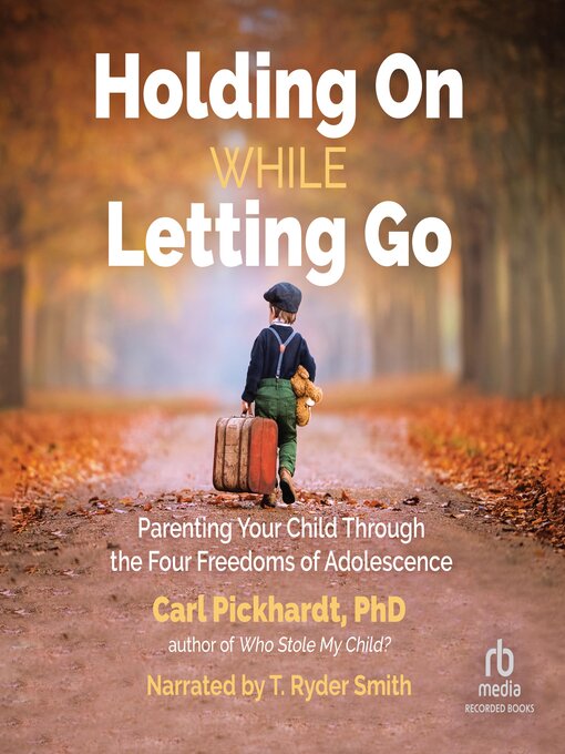 Title details for Holding on While Letting Go by Carl Pickhardt - Available